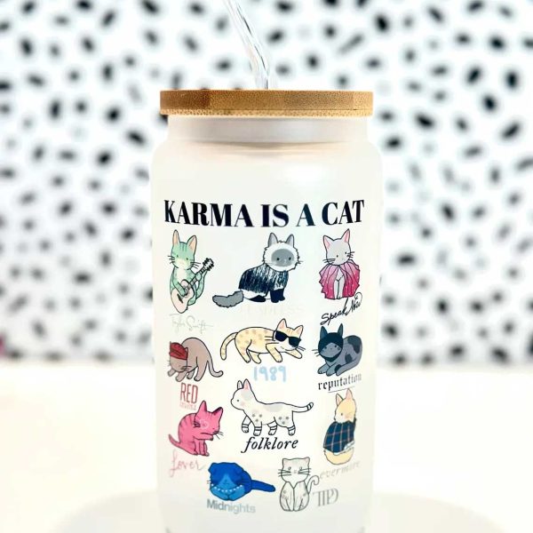 Karma Is A Cat Taylor Swift Glass Can