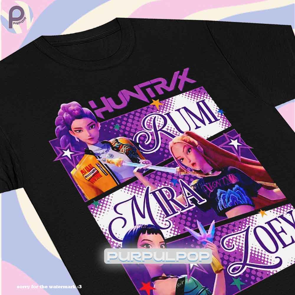 Huntrix Rumi Mira Zoey Kpop Demon Hunters Shirt Huntrix Rumi Mira Zoey Kpop Demon Hunters Shirt