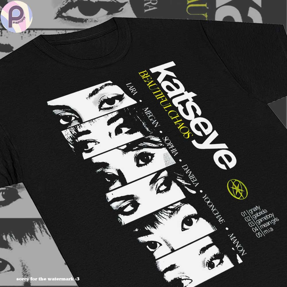 Beautiful Chaos Gnarly Katseye Tour Shirt Beautiful Chaos Gnarly Katseye Tour Shirt