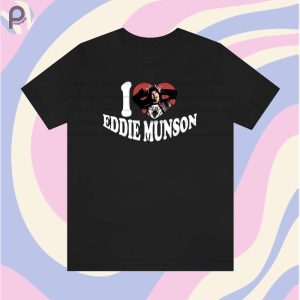 I Love Eddie Munson Shirt