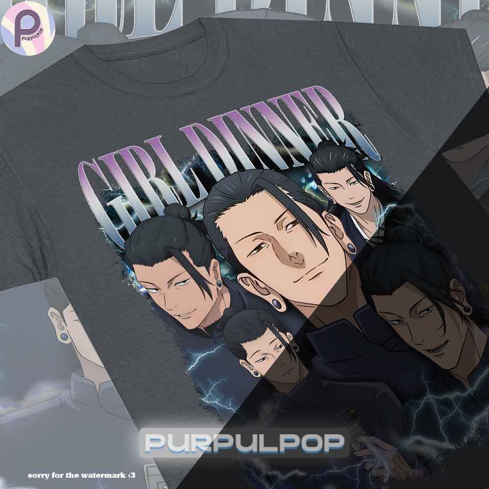 Geto Suguru Girl Dinner Jujutsu Kaisen Shirt Geto Suguru Girl Dinner Jujutsu Kaisen Shirt