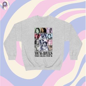 Young Royals The Eras Tour Sweatshirt Hoodie