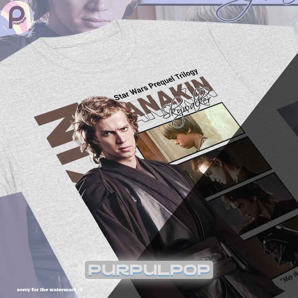 Anakin Skywalker Star Wars Prequel Trilogy Shirt Anakin Skywalker Star Wars Prequel Trilogy Shirt