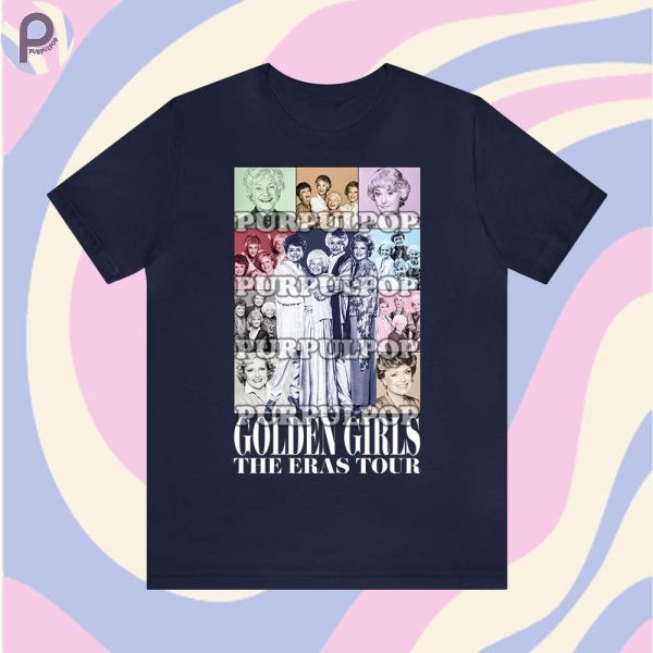 Golden Girls The Eras Tour Shirt