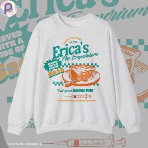 Erica Sinclair Eat Your Damn Pie Stranger Things Shirt