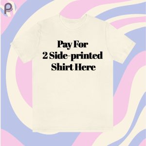 Pay For 2 Side-printed Shirt Here