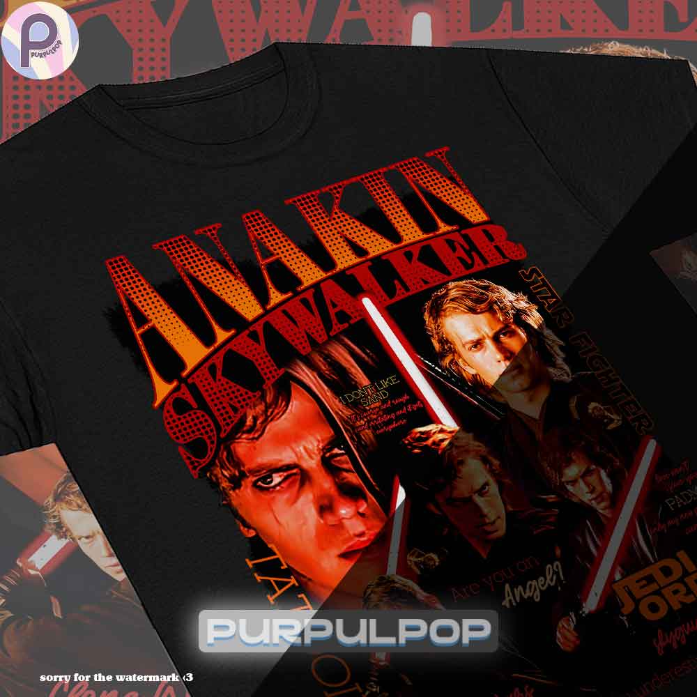 Anakin Skywalker Vintage Retro Quote Star Wars Shirt Anakin Skywalker Vintage Retro Quote Star Wars Shirt