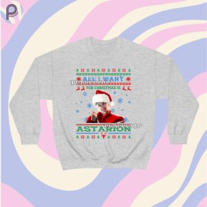 All I Want For Christmas Is Astarion Sweatshirt Hoodie