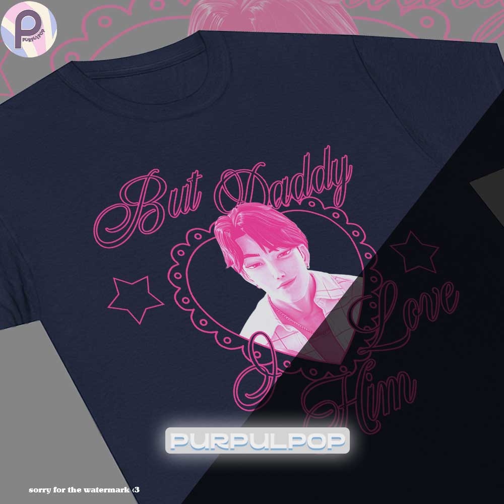 But Daddy I Love Him Jinu Kpop Demon Hunters Shirt But Daddy I Love Him Jinu Kpop Demon Hunters Shirt