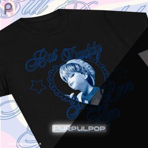 But Daddy I Love Him Saja Boys Kpop Demon Hunters Shirt