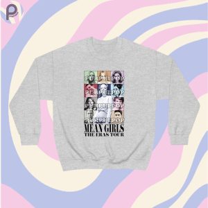 Mean Girls Eras Tour Sweatshirt Hoodie