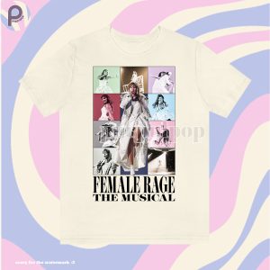 Female Rage The Musical Taylor Swift Shirt
