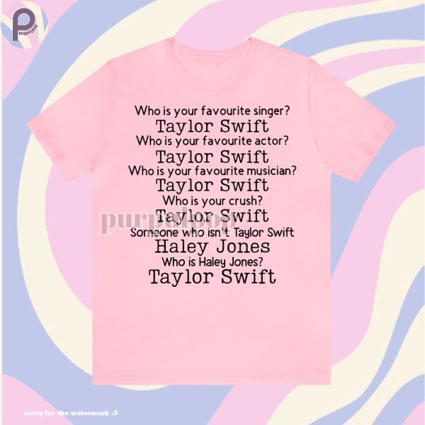 Favorite Singer Taylor Swift Shirt