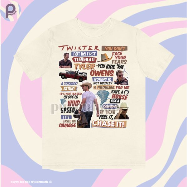 Twister Tyler Owens Quote Shirt