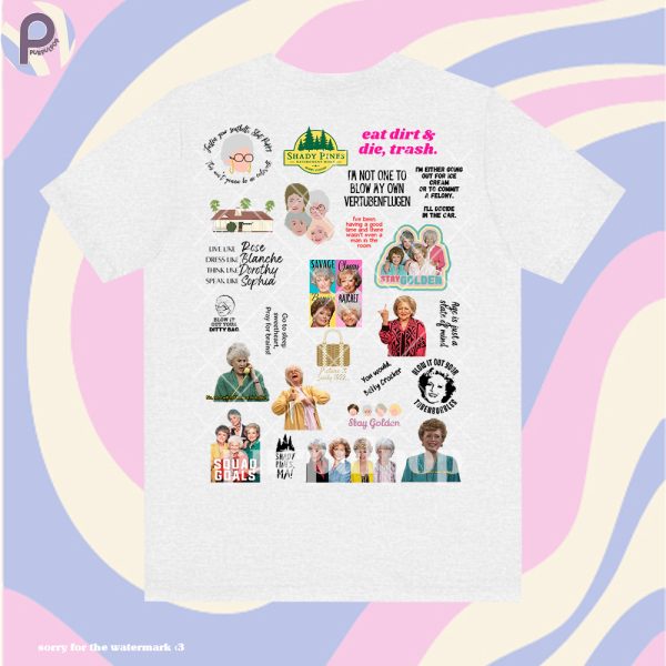 Golden Girls Quote Shirt