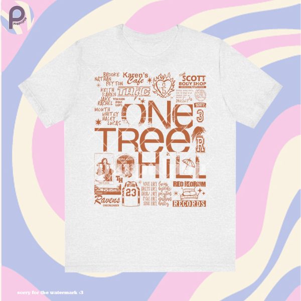 One Tree Hill Movie Quote Shirt