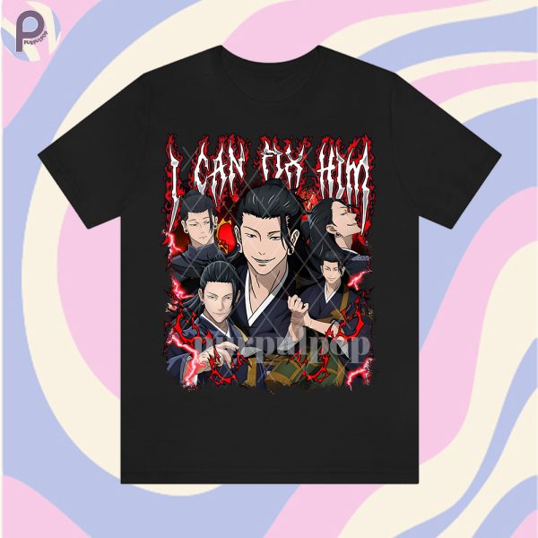 I Can Fix Him Suguru Geto Shirt