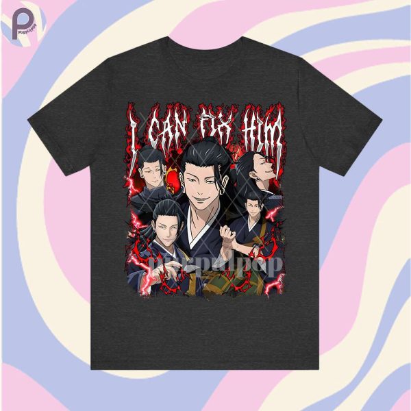 I Can Fix Him Suguru Geto Shirt