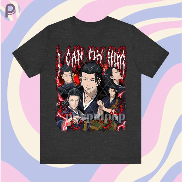 I Can Fix Him Suguru Geto Shirt