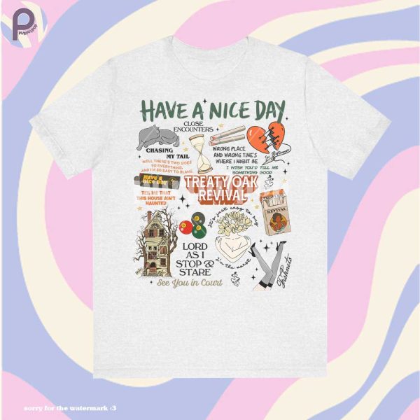 Have a Nice Day Album Treaty Oak Revival Shirt