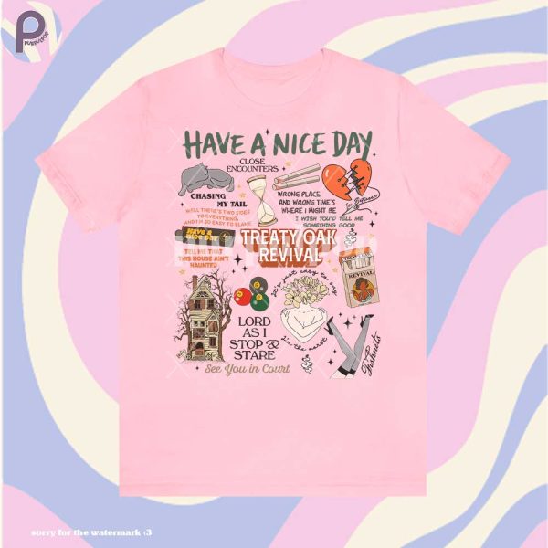 Have a Nice Day Album Treaty Oak Revival Shirt