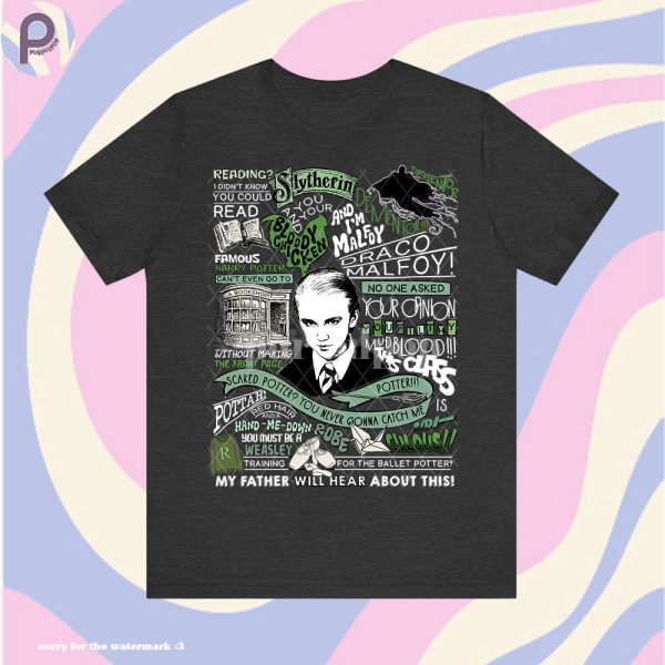 Draco Malfoy Slytherin Quote Art Harry Potter Shirt