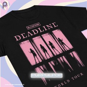 Deadline Blackpink 2025 World Tour Merch Shirt