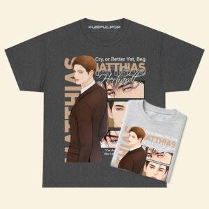 Matthias Cry or Better Yet, Beg Manhwa Shirt