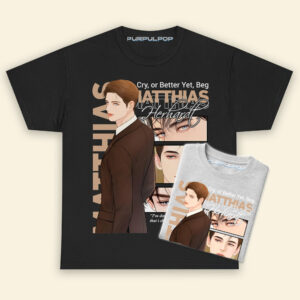 Matthias Cry or Better Yet, Beg Manhwa Shirt